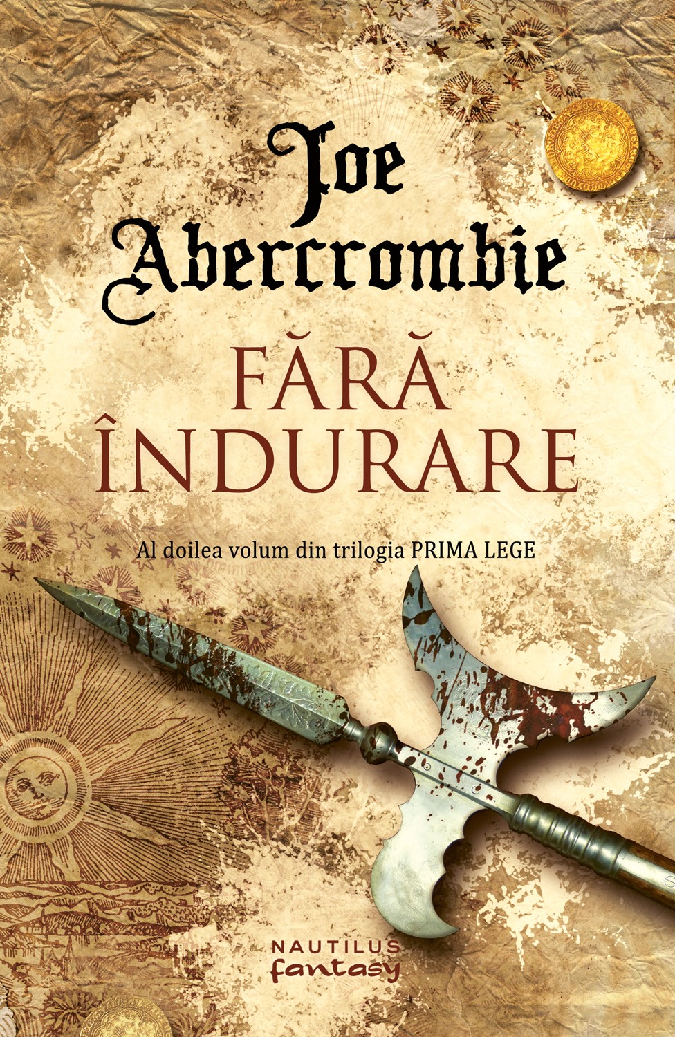 Cover for Fara indurare. Trilogia Prima Lege, partea a II-a