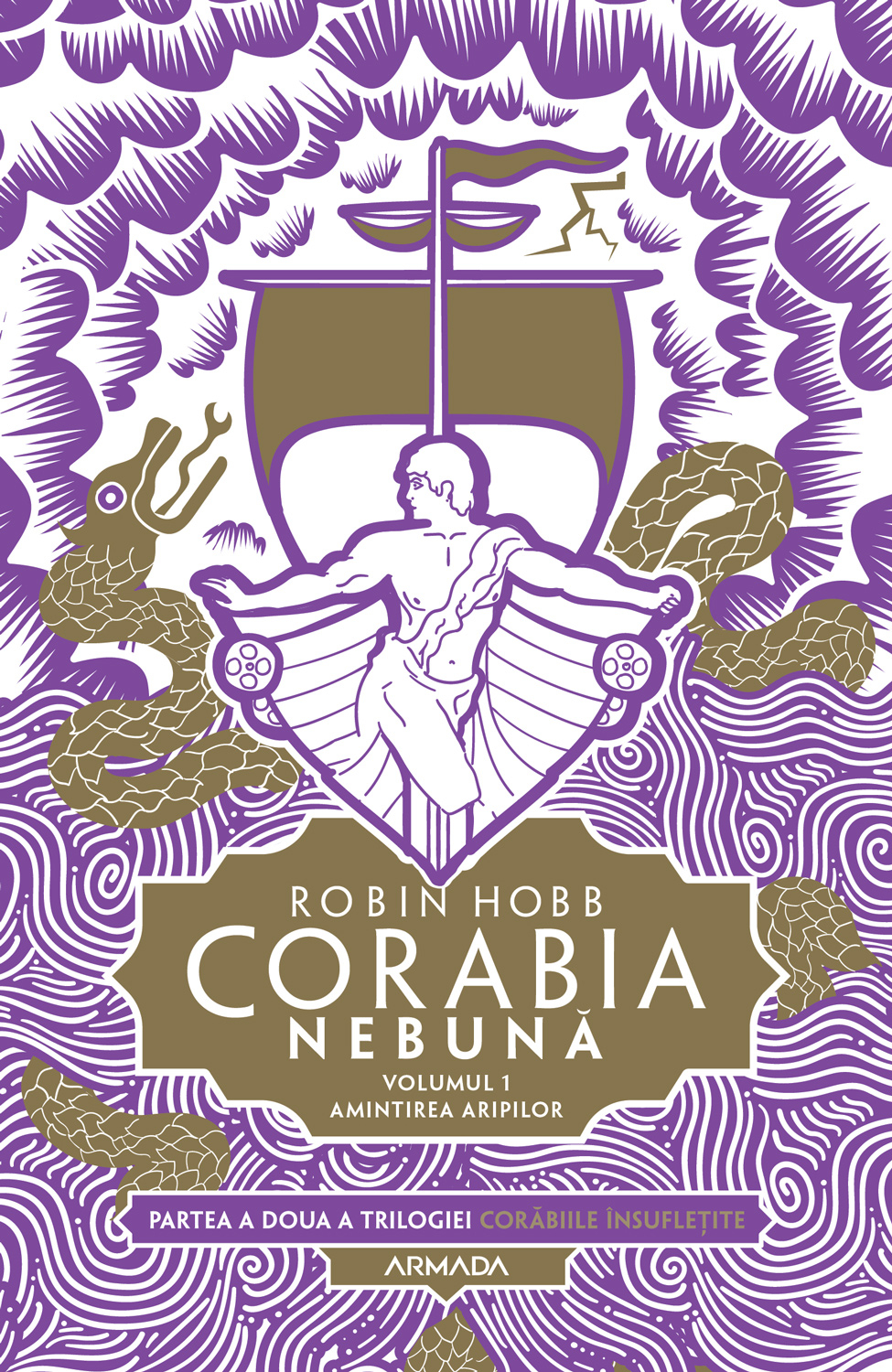 Cover for Corabia nebună vol.1 - Amintirea aripilor (Trilogia CORĂBIILE ÎNSUFLEȚITE, partea a II-a)